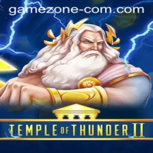 Temple of Thunder II: Exploring the Thrills of the Latest Game Zone