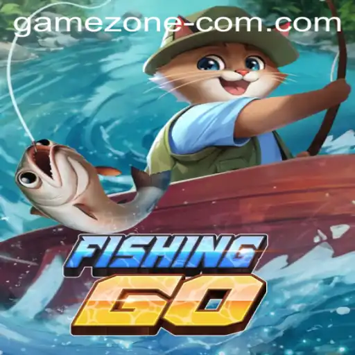 FishingGO: Dive into the Exciting World of Game Zone