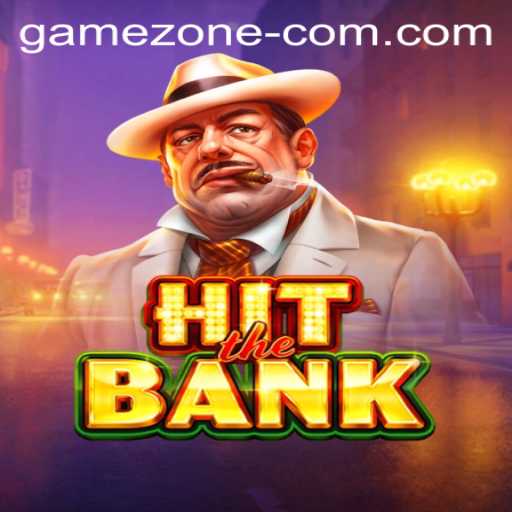 Discover the Thrilling World of HitTheBank in Game Zone